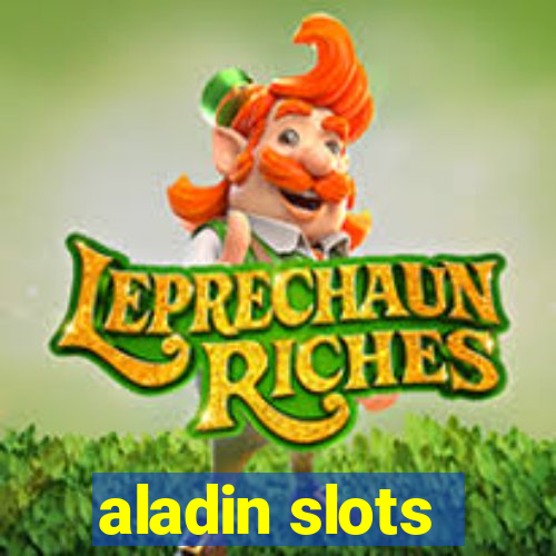 aladin slots